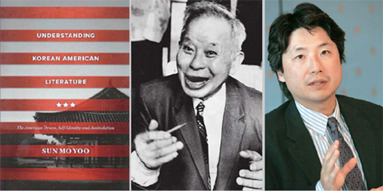 From left are a book titled “Understanding Korean-American Literature” (Variety Crossing Press, Canada, 2013); Korean American authors Younghill Kang; and Chang-rae Lee. The book offers a glimpse of the short history of Korean-American literature from its early period in the 1930s up to the present day and the future potential for it through diverse theme changes over time. / Daesan Foundation and Korea Times file