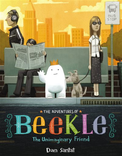 This book cover image released by Little, Brown Books for Young Readers shows "The Adventures of Beekle: The Unimaginary Friend," by Dan Santat, winner of the Randolph Caldecott Medal for best picture book. (AP Photo/Little, Brown Books for Young Readers)